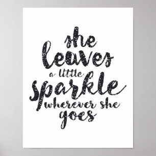 She Leaves a Little Sparkle - White Poster