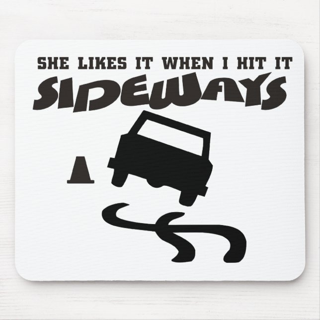 she likes it sideways DRIFTwith CAR 2 Mouse Mat (Front)
