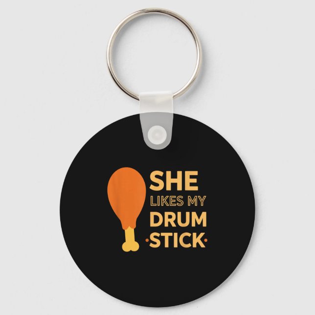 She Likes My Drum Stick Funny Couple Matching Than Key Ring (Front)