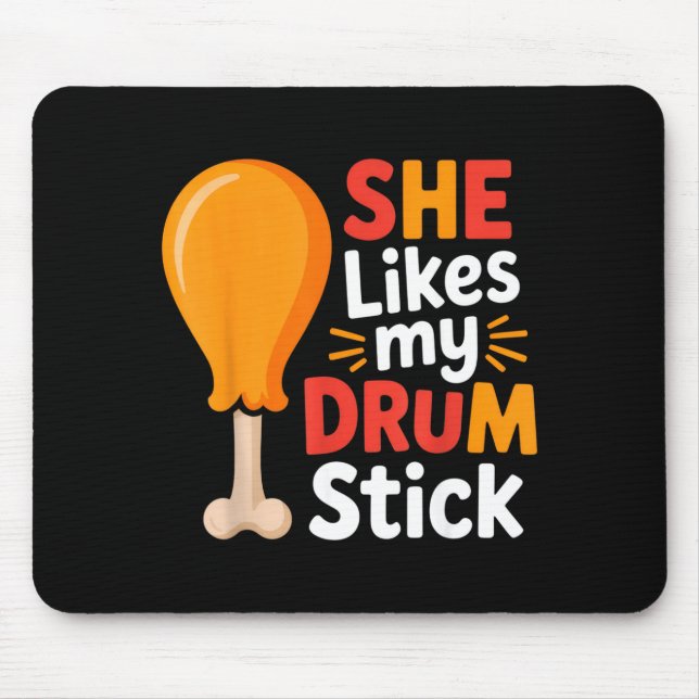 She Likes My Drum Stick Funny Foodie Humor Summer  Mouse Mat (Front)