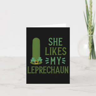 She Likes My Leprechaun Funny Saint Patricks Day Card