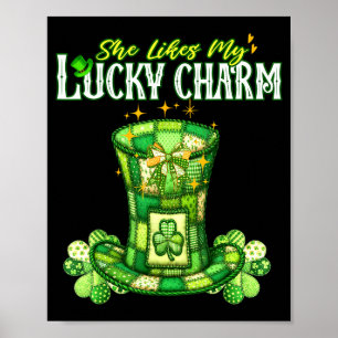 She Likes My Lucky Charm Irish Couple Patricks Day Poster