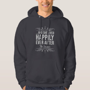 She Lived Happily After The Divorce Hoodie