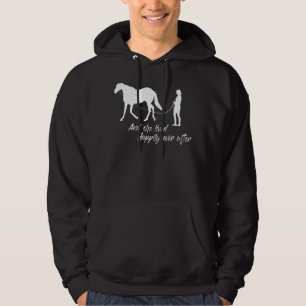 She Lived Happily Ever After Horseback Riding For Hoodie