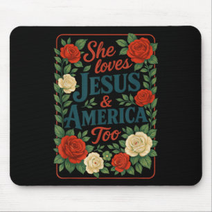 She Loves Jesus America Too Patriotic Christian 4t Mouse Mat