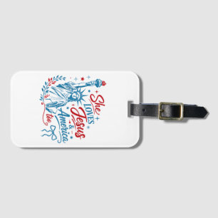 She Loves Jesus and America Too 4th of July Christ Luggage Tag