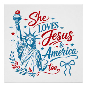 She Loves Jesus and America Too 4th of July Christ Poster