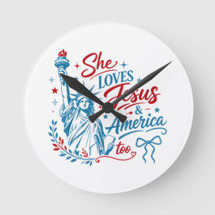 She Loves Jesus and America Too 4th of July Christ Round Clock