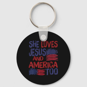 She Loves Jesus And America Too Flag 4th Of July C Key Ring