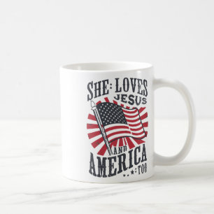 She Loves Jesus And America Too Flag Christian 4th Coffee Mug