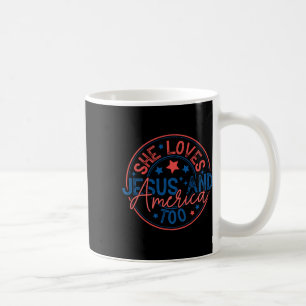 She Loves Jesus And America Too God Christian 4th Coffee Mug
