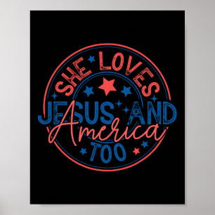 She Loves Jesus And America Too God Christian 4th  Poster