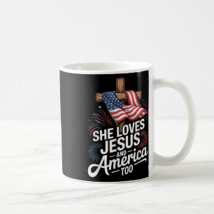 She Loves Jesus And America Too Patriotic Shirt Coffee Mug