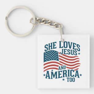 She Loves Jesus And America Too USA Flag 4th  Key Ring