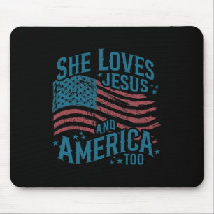 She Loves Jesus And America Too Usa Flag 4th Of Ju Mouse Mat