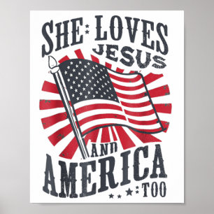 She Loves Jesus And America Too Usa Flag 4th Of Ju Poster