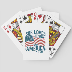 She Loves Jesus And America Too USA Flag 4th  Playing Cards