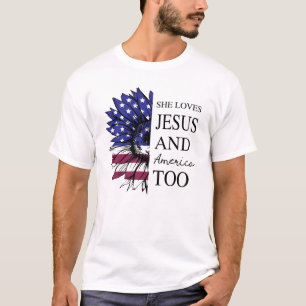 She Loves Jesus and American Too 4th of July T-Shirt
