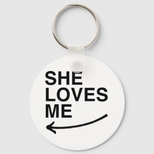 She loves me (left).png key ring