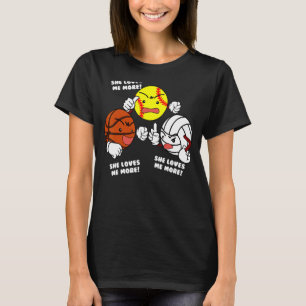 She Loves Me More Softball Basketball Volleyball T-Shirt