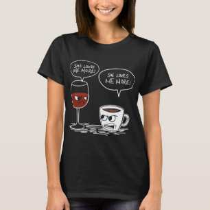 she loves me more wine T-Shirt