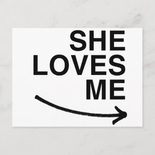 She loves me (right).png postcard