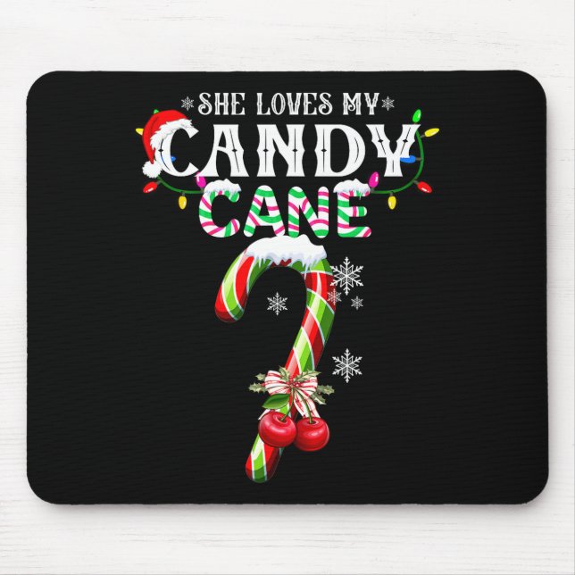She Loves My Candy Cane I Like Her Peppermint Xmas Mouse Mat (Front)
