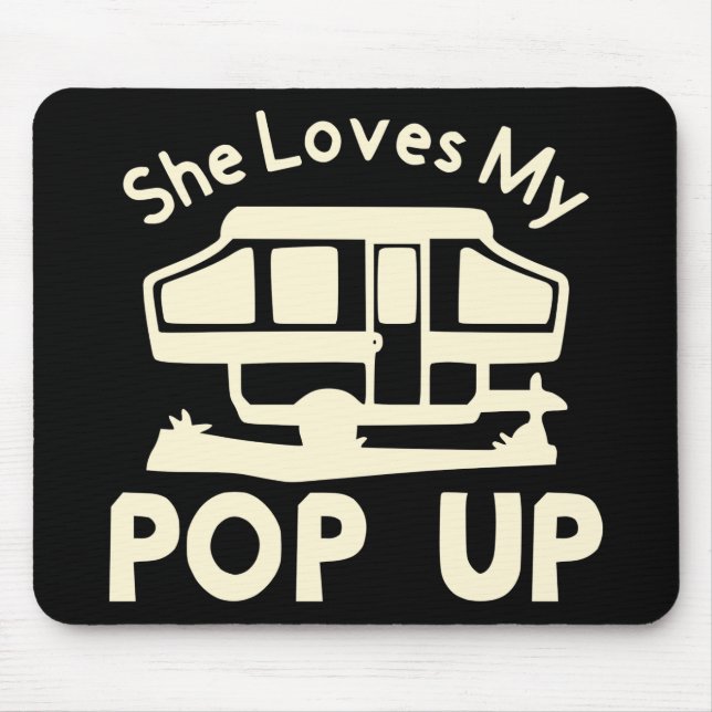 She Loves My Pop-Up  #USAPatriotGraphics  © Mouse Mat (Front)