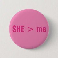 SHE > me