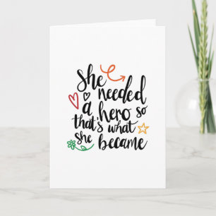 She needed a hero card