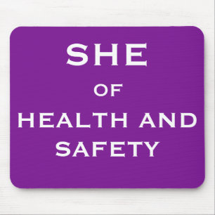 She of Health and Safety Funny Joke Job Title Mouse Mat