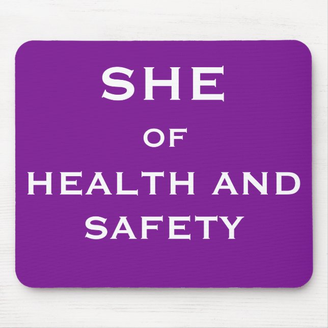 She of Health and Safety Funny Joke Job Title Mouse Mat (Front)
