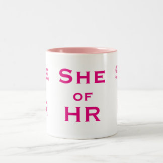 She of HR Funny Female Human Resources Name Gift Two-Tone Coffee Mug