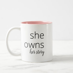 She owns her story Motivational Quote for Women Two-Tone Coffee Mug