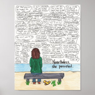 She Persisted (Depression and Anxiety) 8.5x11 Poster
