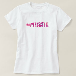 She Persisted T-Shirt