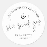 She Popped The Question She Said Yes Classic Round