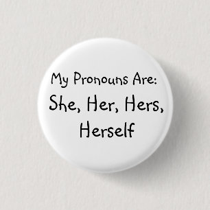 'She' Pronoun Badge
