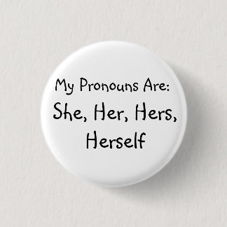 'She' Pronoun Badge