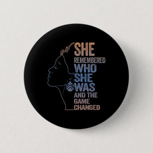 She Remembered Who She Was And The Game Changed 6 Cm Round Badge