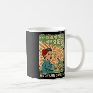 She Remembered Who She Was And The Game Changed Coffee Mug