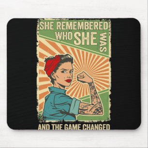 She Remembered Who She Was And The Game Changed  Mouse Mat