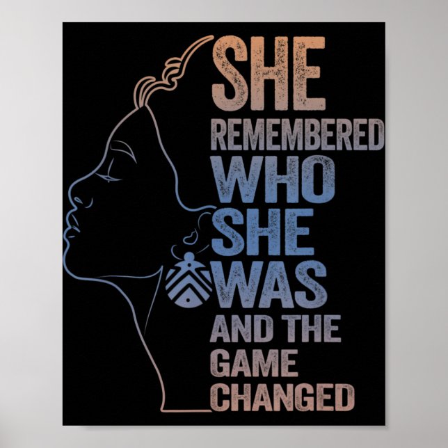 She Remembered Who She Was And The Game Changed  Poster (Front)