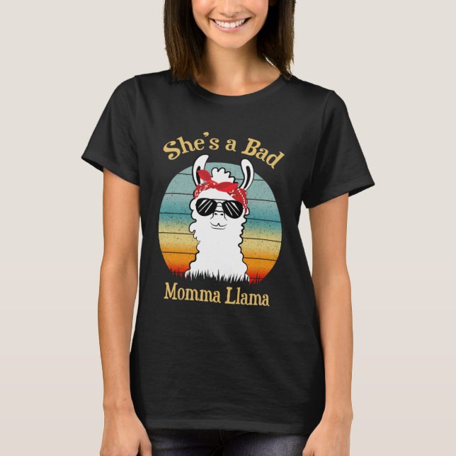 She s a Bad Momma Llama  Mama T-Shirt (Front)