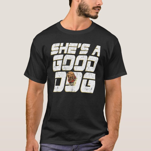 She s A Good Dog Puppy  Animal Pet T-Shirt (Front)