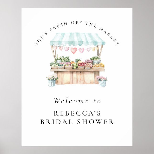 She’s fresh off the market Bridal Shower Welcome Poster (Front)