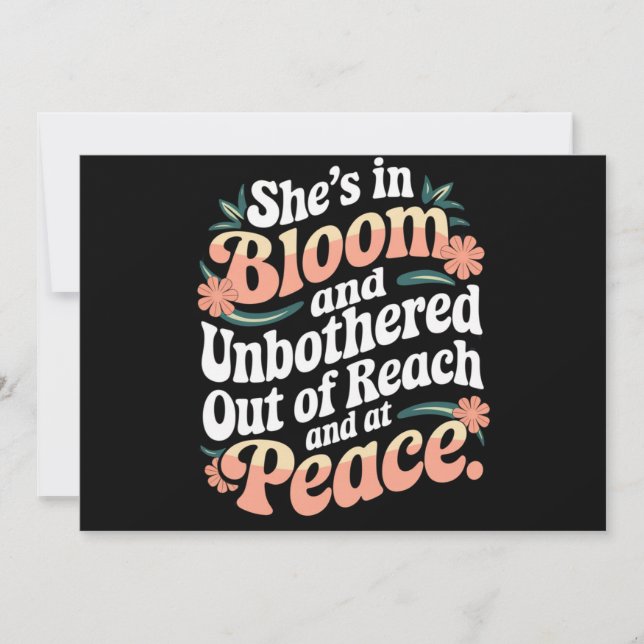 She’s In Bloom And Unbothered Out Of Reach And  Invitation (Front)