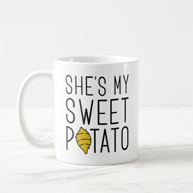 She’s My Sweet Potato Coffee Mug (Left)