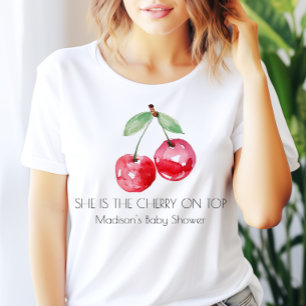 She’s the Cherry on Top Baby Shower T-Shirt