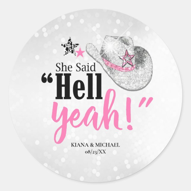 She Said 'Hell Yeah' Cowgirl Hat ID927 Classic Round Sticker (Front)